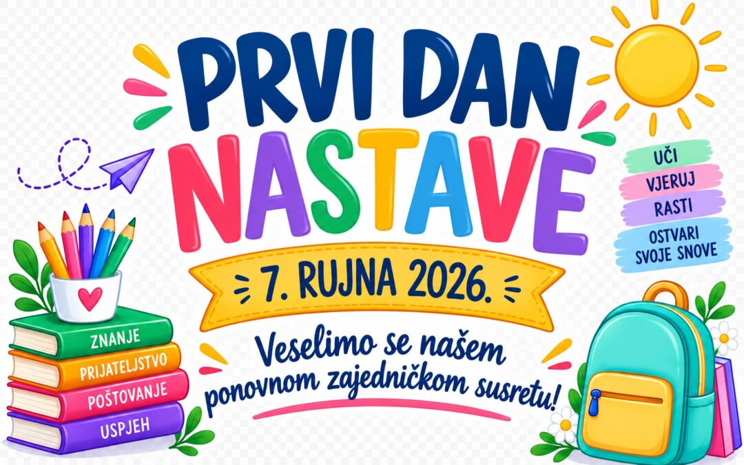 PRVI DAN NASTAVE – OBAVIJEST UČENICIMA I RODITELJIMA